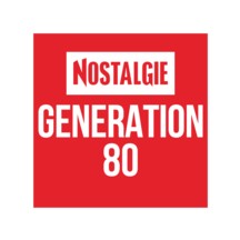 NOSTALGIE GENERATION 80