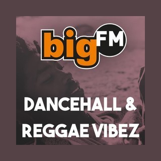 bigFM Dancehall & Reggae