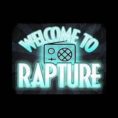 Welcome To Rapture