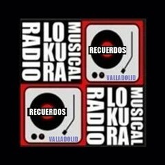 Radio Lokura Recuerdos