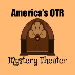 America's OTR - Mystery Theater Radio
