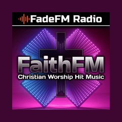 FaithFM Christian - FadeFM