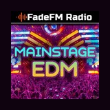 Mainstage EDM - FadeFM
