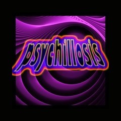 Psychillosis