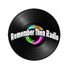 Remember Then Radio