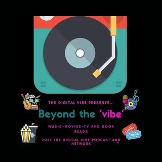 The Digital Vibe Presents: Music Movies TV and Book Reads