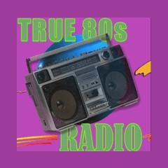 True 80s Radio
