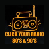 Click Your Radio '80s & '90s