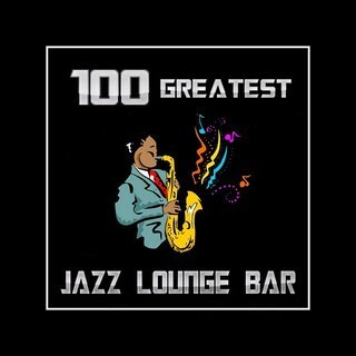 100 Greatest Jazz Lounge Bar