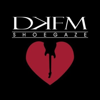 DKFM Shoegaze Radio
