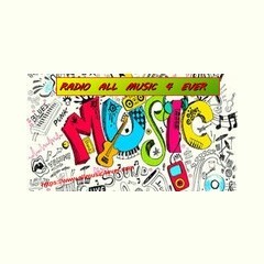 All Music 4 Ever Radio
