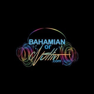 Bahamian Or Nuttin
