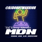 DJ Donny Warrior Man de la Noche