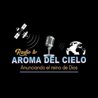 Radio Tv Aroma Del Cielo Oficial