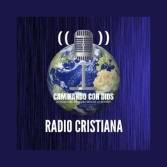 Radio Cristiana Caminando Con Dios
