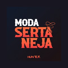 Hunter.FM - Moda Sertaneja