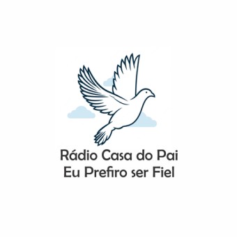 Rádio Casa do Pai eu Prefiro ser Fiel