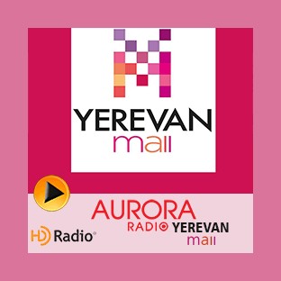 Radio Aurora - Yerevan Mall